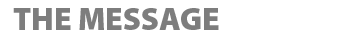 The Message
